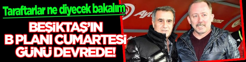 Şenol Hoca'nın kapısını çaldılar: Sergen Yalçın istifa ederse diye Şenol Güneş ile...