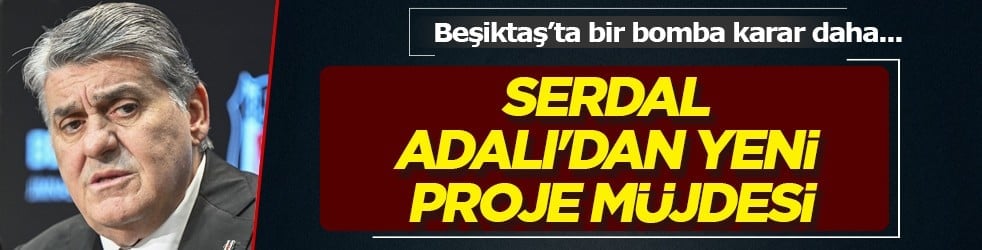 Serdal Adalı'dan yeni proje müjdesi! Müthiş bir devrim daha... 