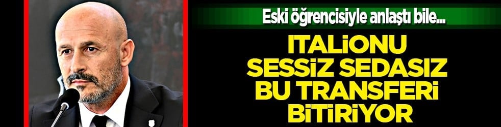 Sessiz sedasız bu transferi Italionu bitiriyor: Anlaşma sızdırıldı bile...