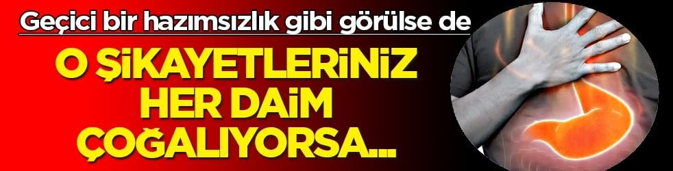 Sinsice ilerliyor: Mide yanmasıyla başlıyor: İşler tam tersine dönerse aman diyelim...