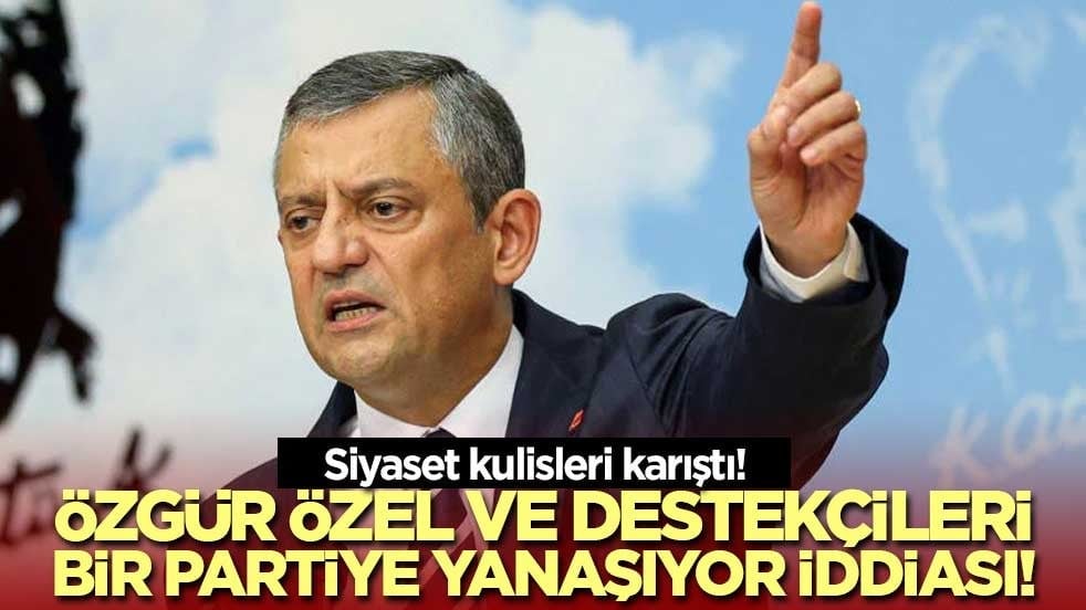 Siyaset kulisleri karıştı! Özgür Özel ve destekçileri bir partiye yanaşıyor iddiası!