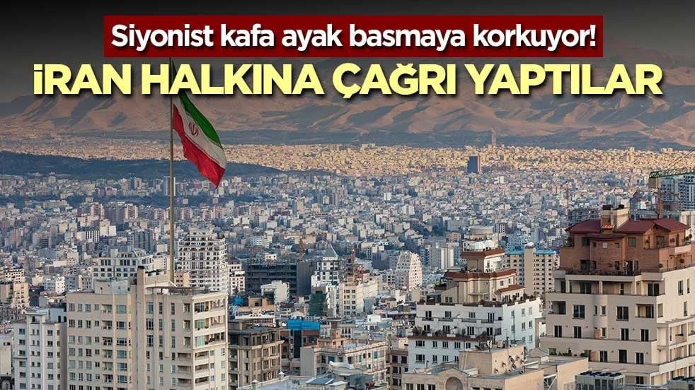 Siyonist kafa ayak basmaya korkuyor! İran halkına çağrı yaptılar