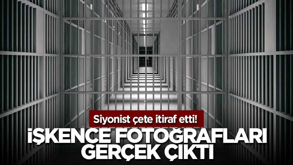 Siyonist sürüsü itiraf etti! İşkence fotoğrafları gerçek çıktı