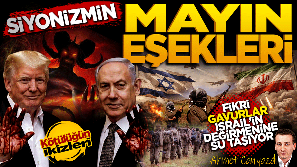 Siyonizm’in mayın eşekleri