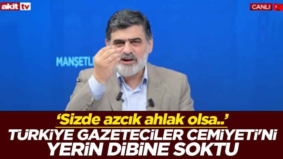 ‘Sizde azcık ahlak olsa..’ Türkiye Gazeteciler Cemiyeti'ni yerin dibine soktu