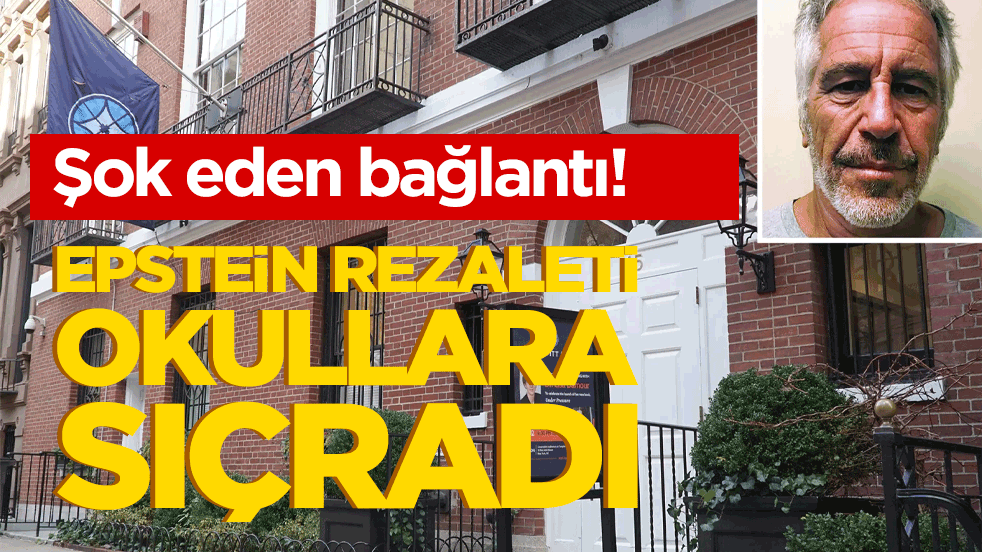 Şok eden bağlantı! Epstein rezaleti okullara sıçradı