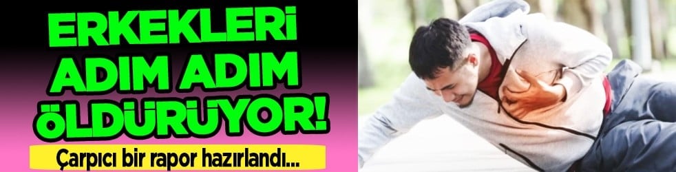 Şok eden rapor: Erkekleri adım adım öldürüyor: Kısa yaşayanların 4 hatası