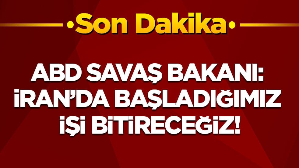 Son dakika! ABD Savaş Bakanı konuşuyor: İran’da başladığımız işi bitireceğiz