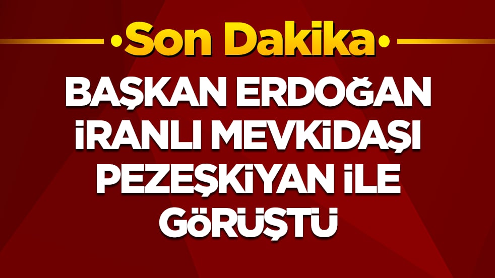 Son dakika! Başkan Erdoğan İranlı mevkidaşı Pezeşkiyan ile görüştü