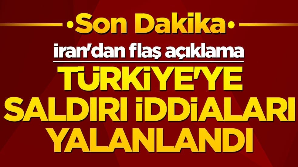 Son dakika! İran'dan Türkiye açıklaması: Size saldırma niyetimiz yok, bu iddialar Siyonist yalanı