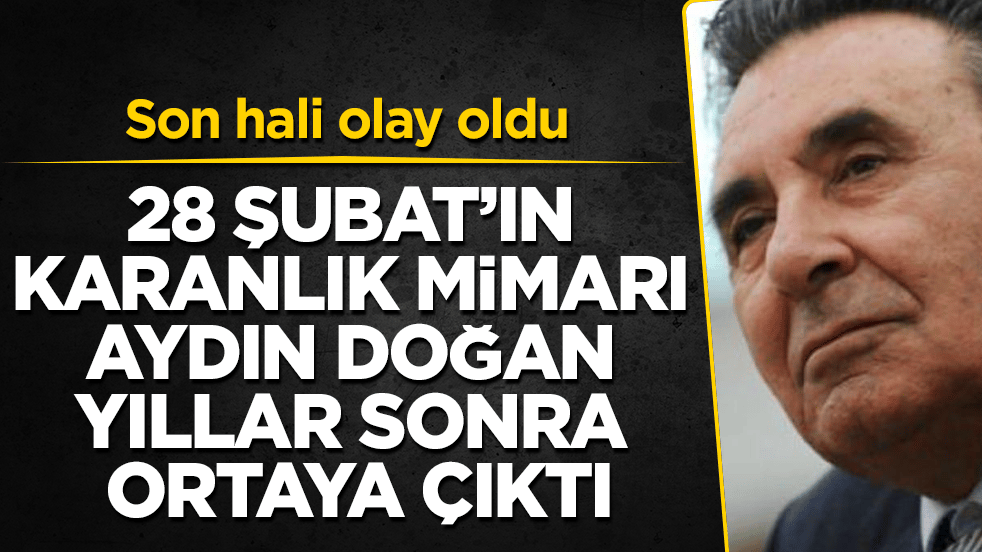 Son hali olay oldu! 28 Şubat’ın karanlık mimarı Aydın Doğan yıllar sonra ortaya çıktı