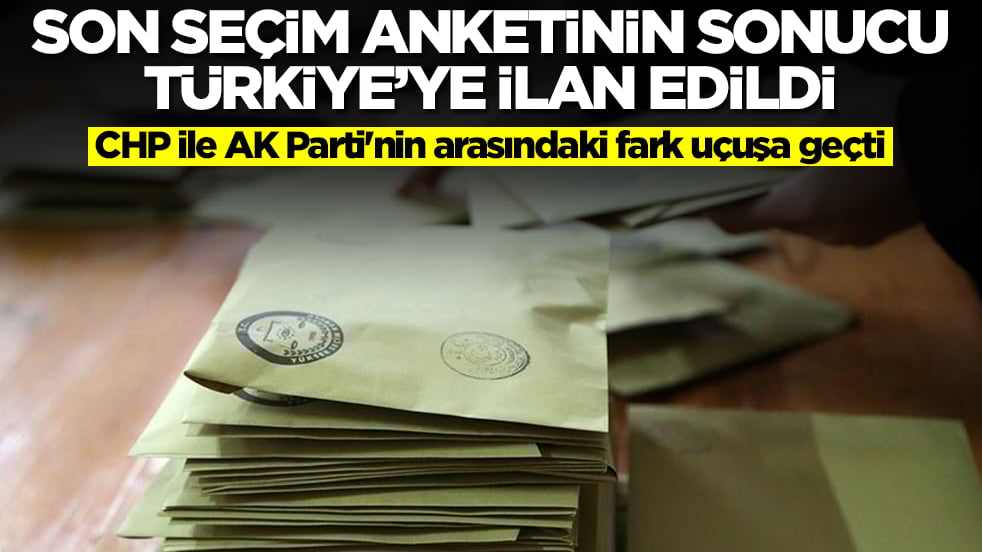 Son seçim anketinin sonucunu Türkiye'ye duyurdu! CHP ile AK Parti'nin arasındaki fark uçuşa geçti