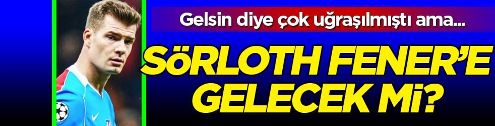 Sörloth Fenerbahçe'ye gelecek mi? 35 milyonluk teklif! Bir bu eksikti
