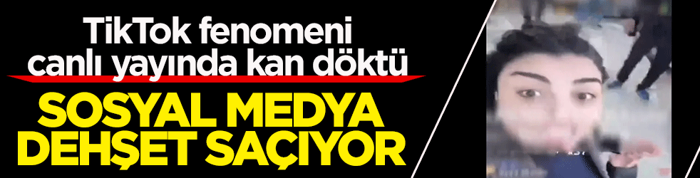 Sosyal medya dehşet saçıyor! TikTok fenomeni Karagül canlı yayında kan döktü