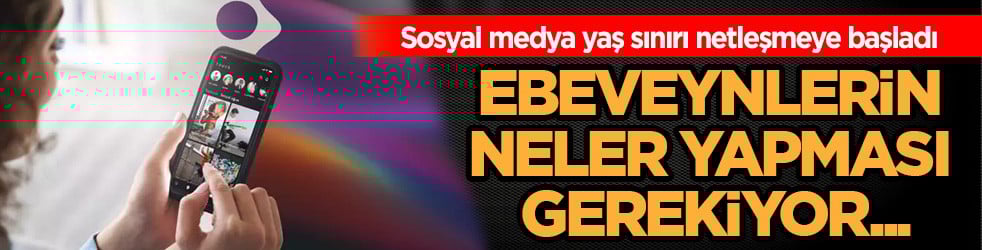 Sosyal medya yaş sınırı kaç oluyor? Ebeveynlerin neler yapması gerekiyor? Merak edilen o haber