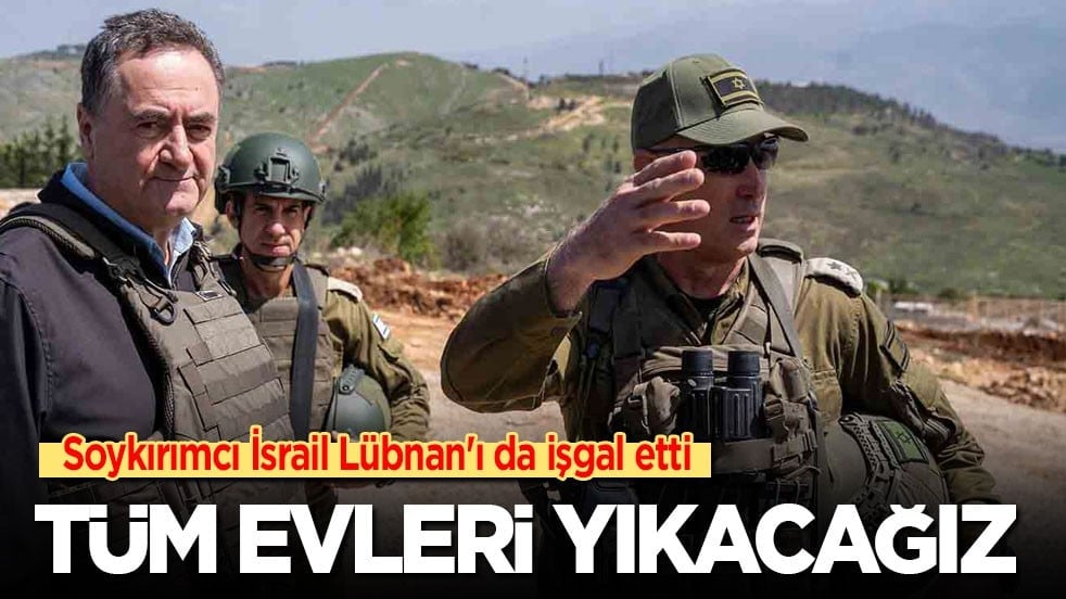 Soykırımcı İsrail Lübnan'ı da işgal etti: Tüm evleri yıkacağız!