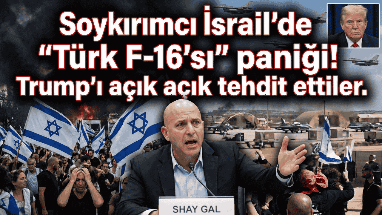 Soykırımcı İsrail’de "Türk F-16’sı" paniği! Trump’ı açık açık tehdit ettiler