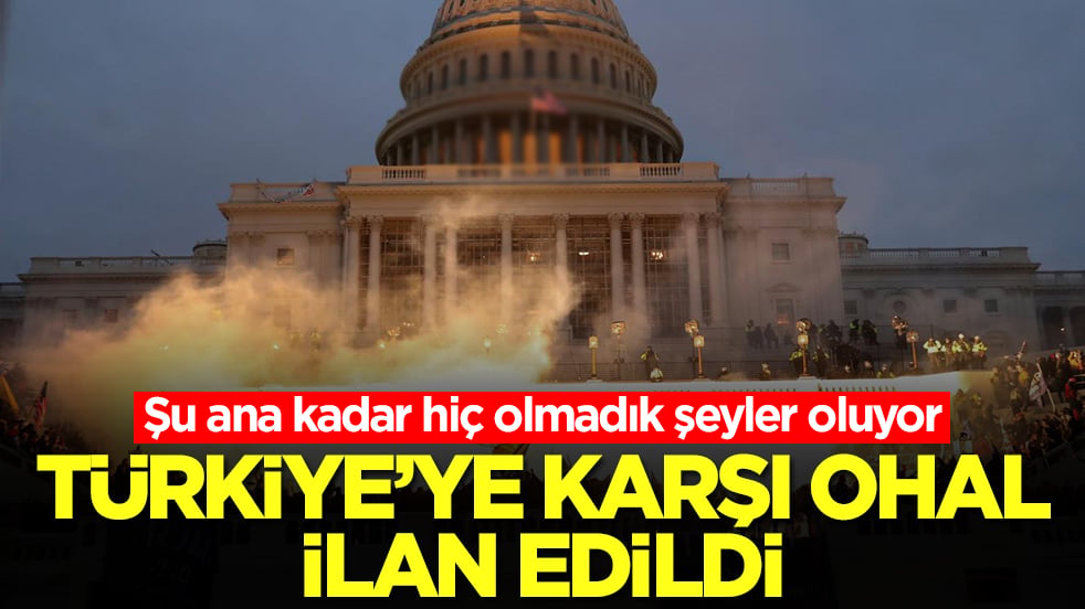 Şu ana kadar hiç olmadık şeyler oluyor: Türkiye'ye karşı OHAL ilan edildi
