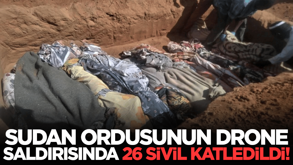Sudan ordusunun drone saldırısında 26 sivil katledildi!