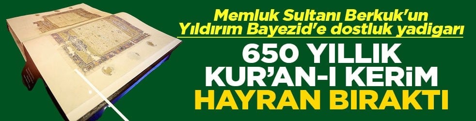 Sultan Berkuk'un Yıldırım Bayezid'e dostluk yadigarı