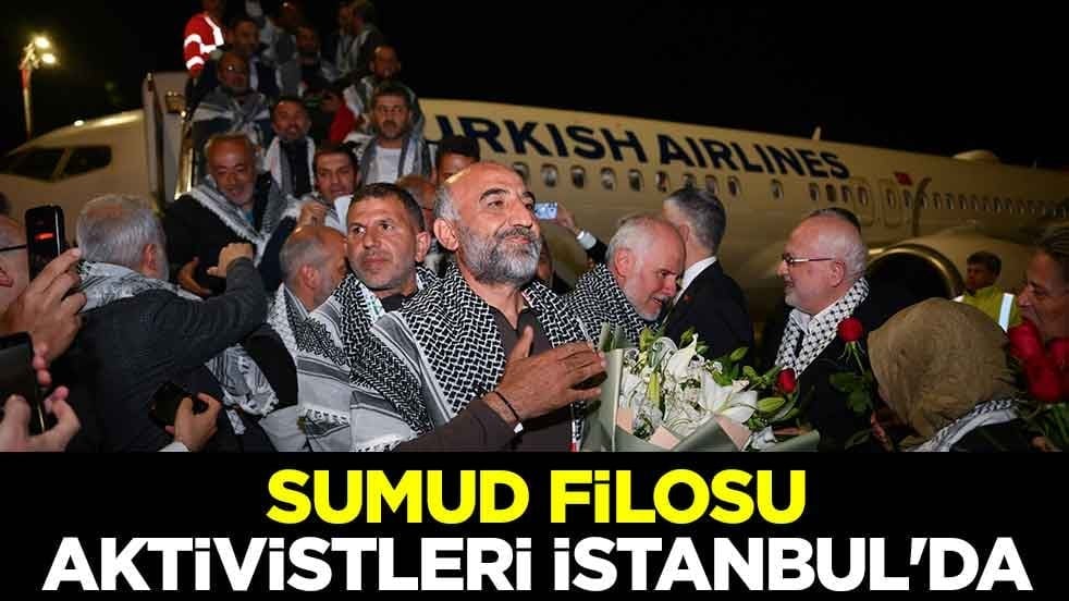 Sumud Filosu aktivistleri İstanbul'da