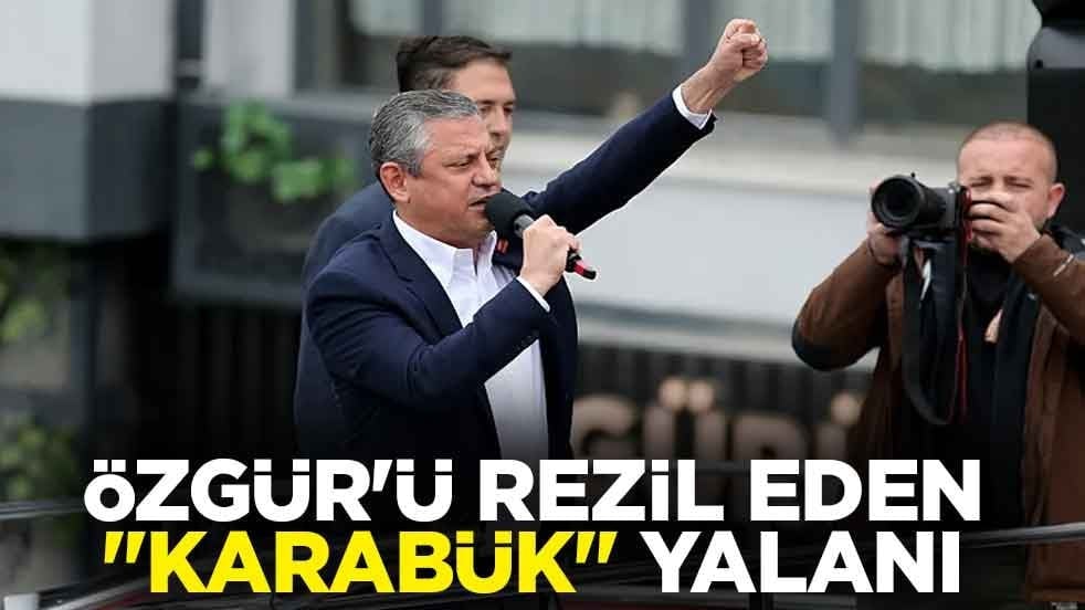 Suratları hiç kızarmıyor! Özgür'ü rezil eden "Karabük" yalanı