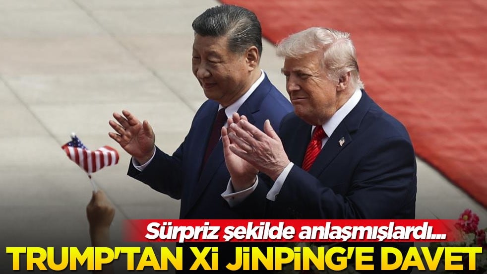 Sürpriz şekilde anlaşmışlardı... Trump'tan Xi Jinping'e davet