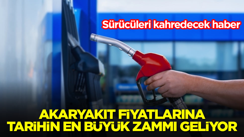 Sürücüleri kahredecek haber: Akaryakıt fiyatlarına tarihin en büyük zammı geliyor