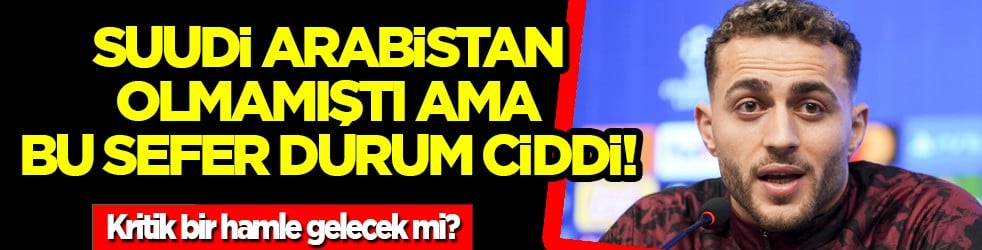 Suudi Arabistan olmamıştı ama... Barış Alper Yılmaz'ın gözü kulağı Londra'da! Tarihe geçecek transfer