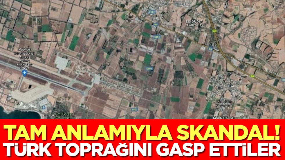 Tam anlamıyla skandal: Türk toprağını gasp ettiler