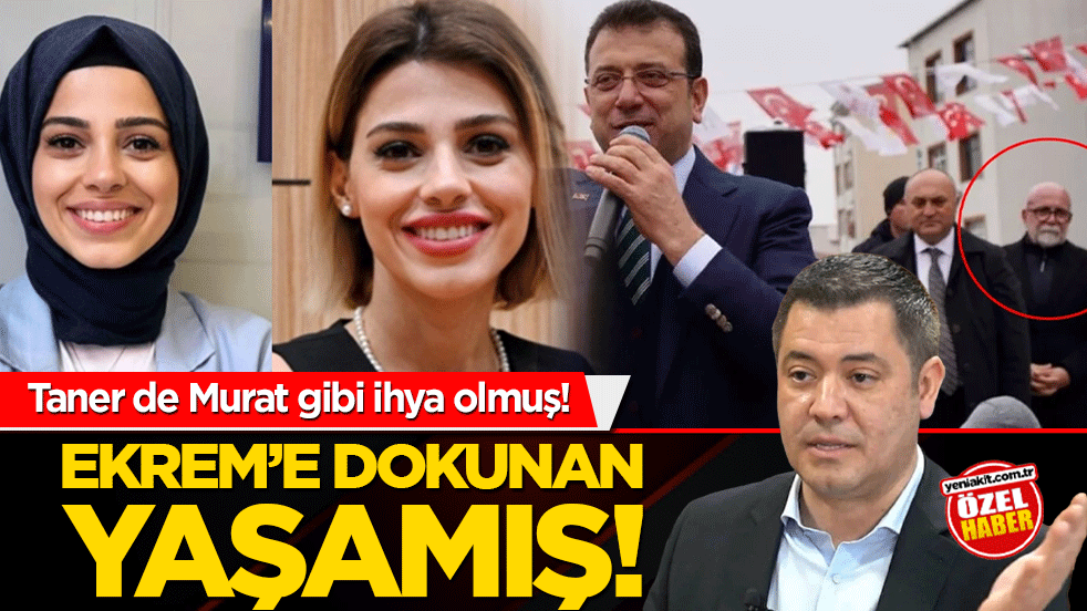 Taner de Murat gibi ihya olmuş! Ekrem’e dokunan yaşamış!
