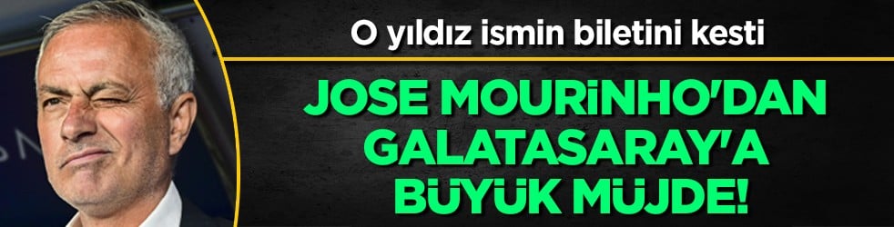 Taraftar gelecek haberi bekliyordu: Jose Mourinho'dan büyük müjde... Kadrosuna katmak istiyordu