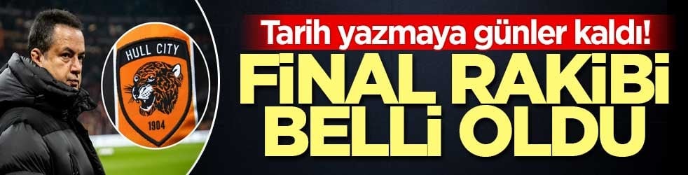 Tarih yazmaya günler kaldı! Hull City'nin finaldeki rakibi belli oldu