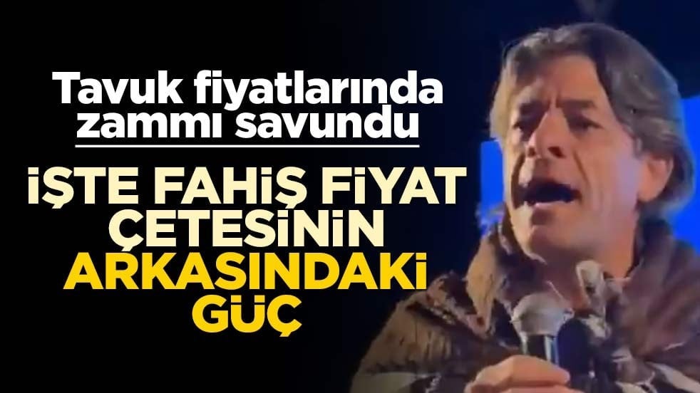 Tavuk fiyatlarında zammı savundu! İşte fahiş fiyat çetesinin arkasındaki güç