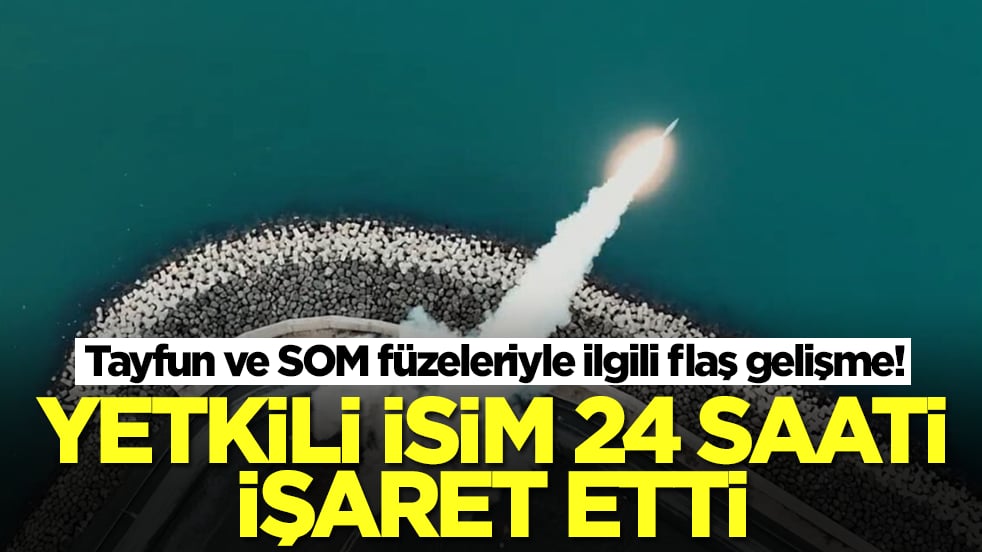 Tayfun ve SOM füzeleriyle ilgili flaş gelişme! Yetkili isim 24 saati işaret etti