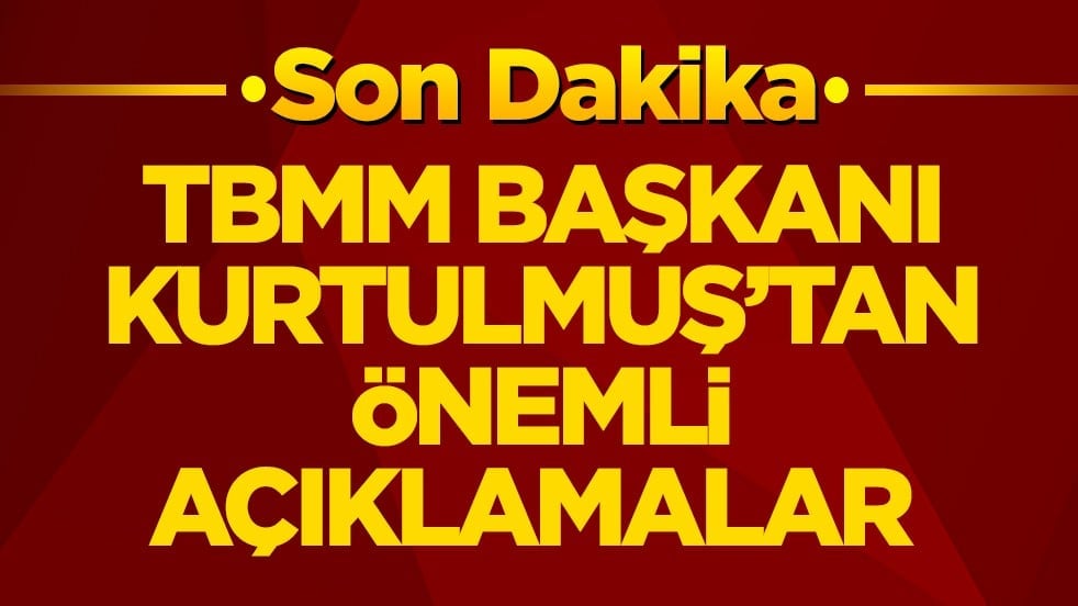 TBMM Başkanı Kurtulmuş’tan net mesaj: Asla genel af olmayacak