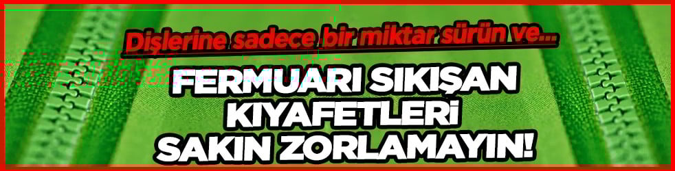 Tek hamlede açmanız mümkün artık: Fermuarı sıkışan kıyafetleri sakın zorlamayın!