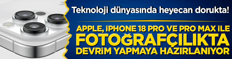 Teknoloji dünyasında heyecan dorukta! Apple, iPhone 18 Pro ve Pro Max ile fotoğrafçılıkta devrim yapmaya hazırlanıyor
