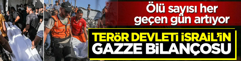 Terör devleti İsrail'in Gazze bilançosu: Ölü sayısı her geçen gün artıyor! Can kaybı 72 bin 549'a yükseldi