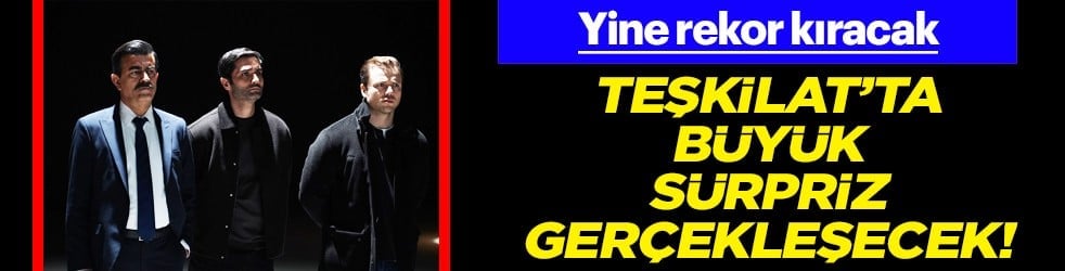 Teşkilat dizisinde ses getirecek bölüm! Reytingler patlayacak: Karargâhta kritik kararlar alınıyor