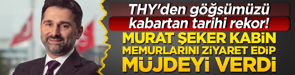 THY'den göğsümüzü kabartan tarihi rekor! Murat Şeker kabin memurlarını ziyaret edip müjdeyi verdi