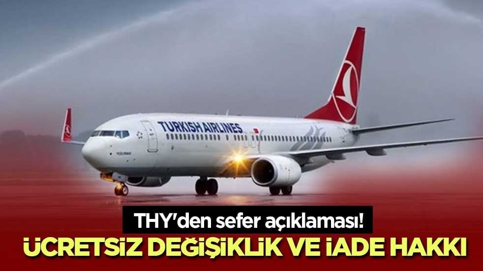 THY'den sefer açıklaması! Ücretsiz değişiklik ve iade hakkı