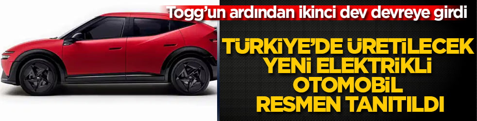 Togg’un ardından ikinci dev devreye girdi! Türkiye’de üretilecek yeni elektrikli otomobil resmen tanıtıldı
