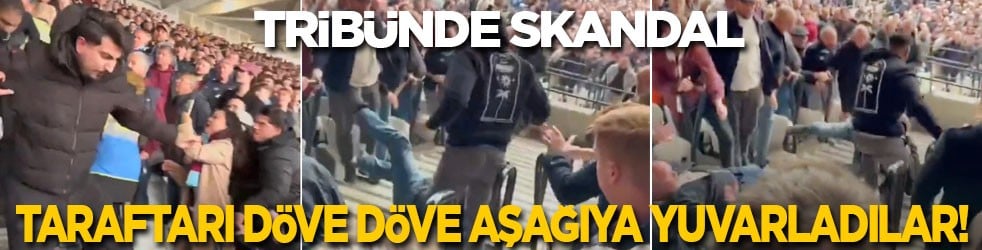 Tribünde skandal: Taraftar döve döve aşağıya yuvarladılar!