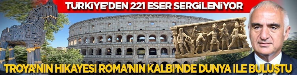Troya’nın hikayesi Roma’nın kalbi Kolezyum’da dünya ile buluştu: Türkiye’den 221 eser sergileniyor