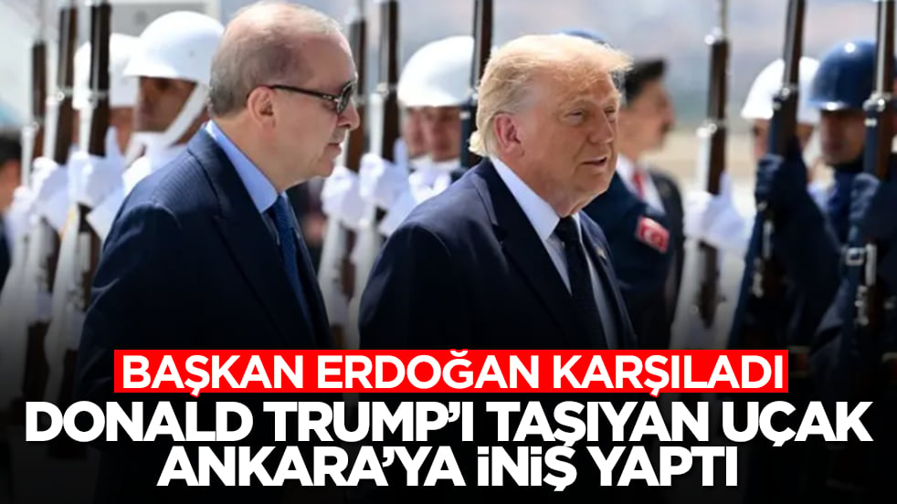 Trump'ı taşıyan uçak Ankara'ya iniş yaptı: Başkan Erdoğan karşıladı