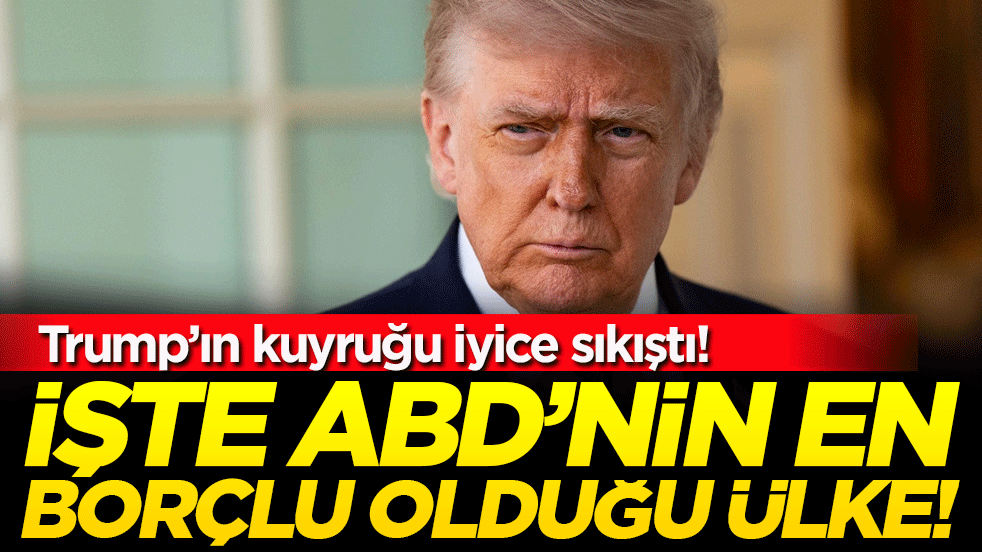 Trump'ın kuyruğu iyice sıkıştı: İşte ABD'nin en borçlu olduğu ülke!