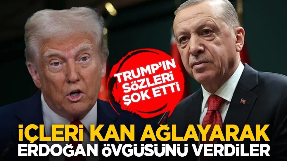 Trump’ın sözleri şok etti: İçleri kan ağlayarak Erdoğan övgüsünü verdiler
