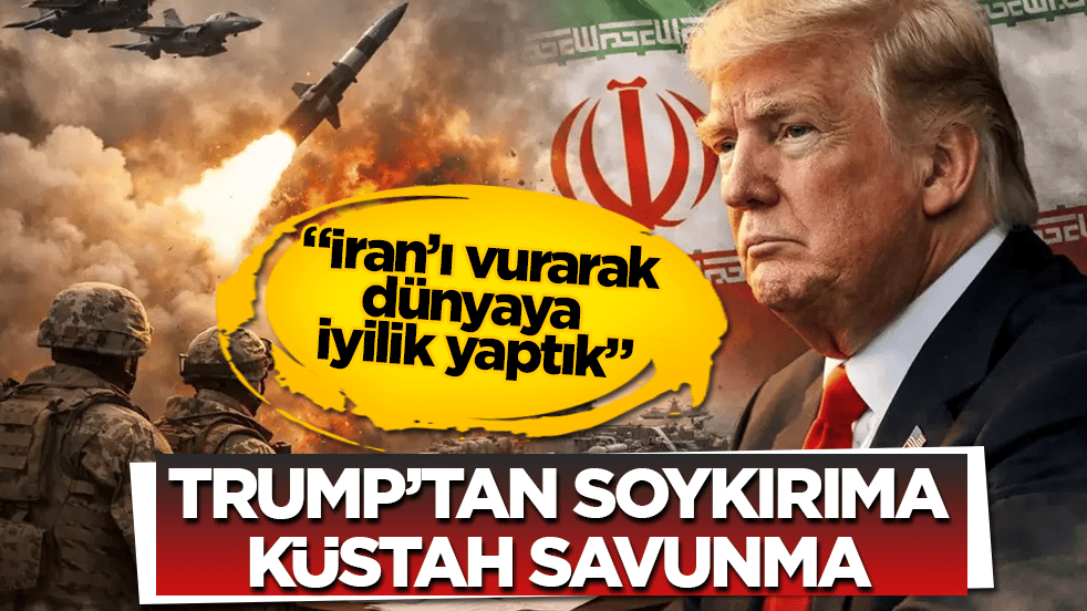 Trump’tan soykırıma küstah savunma: İran’ı vurarak dünyaya iyilik yaptık
