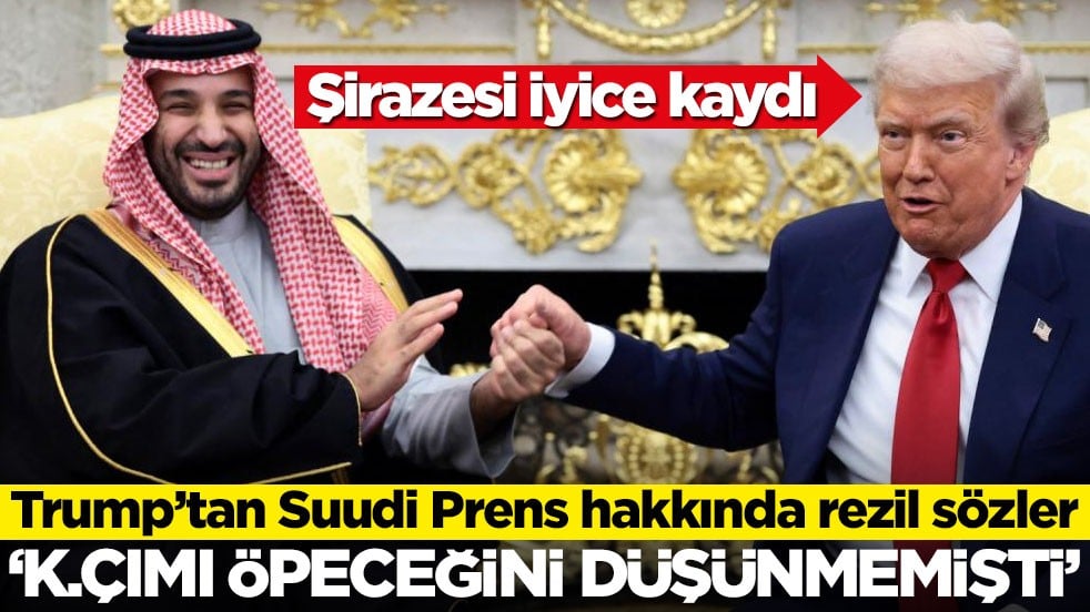 Trump’tan Suudi Prens’e akılalmaz sözler! ‘K.çımı öpeceğini düşünmemişti’
